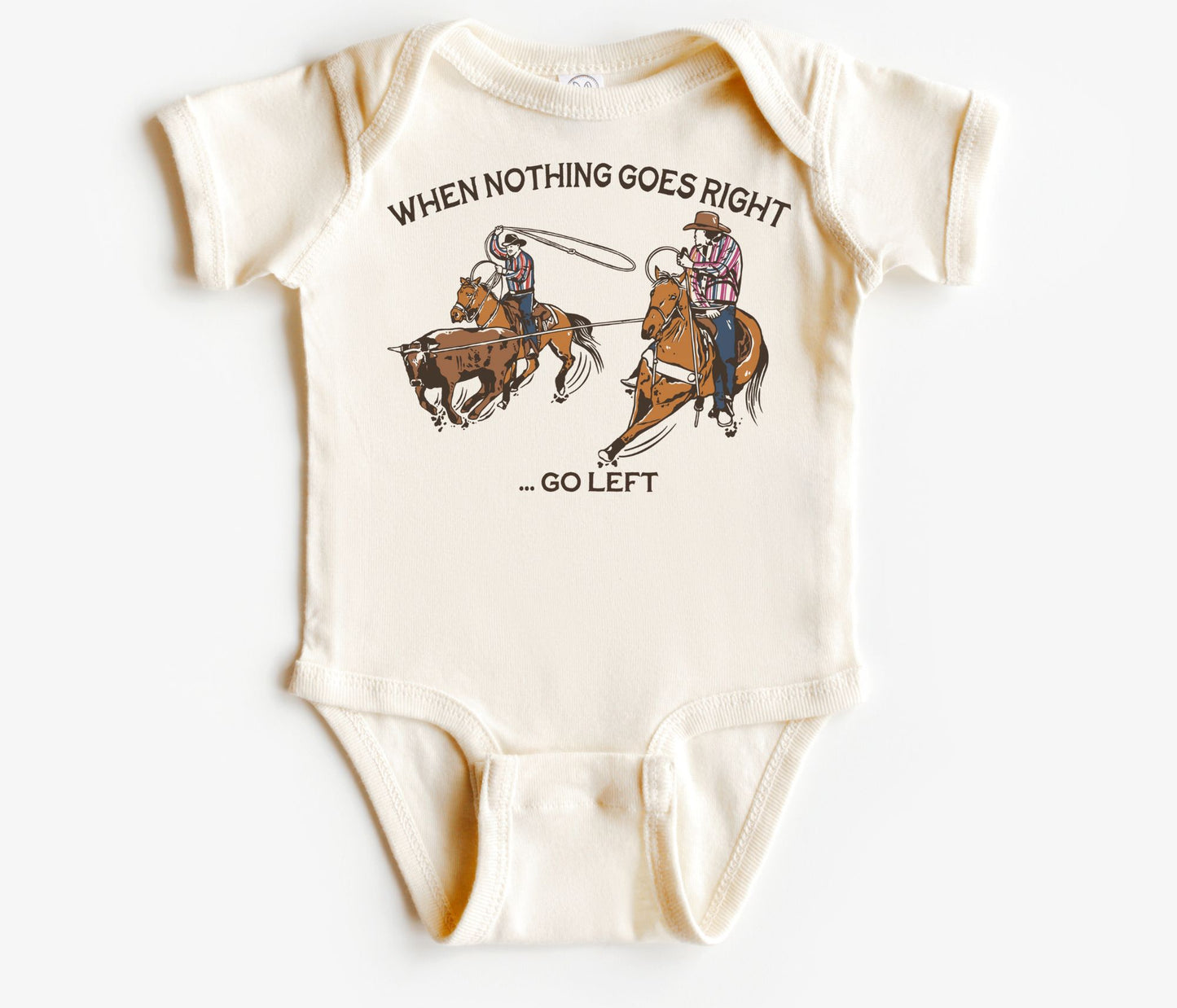 When Nothing Goes Right S/S Onesie or Tee