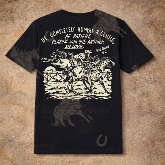 Be Completely Humble & Gentle T-Shirt | Ephesians 4:2 | Western Faith T-Shirt | Heavyweight Unisex T-Shirt